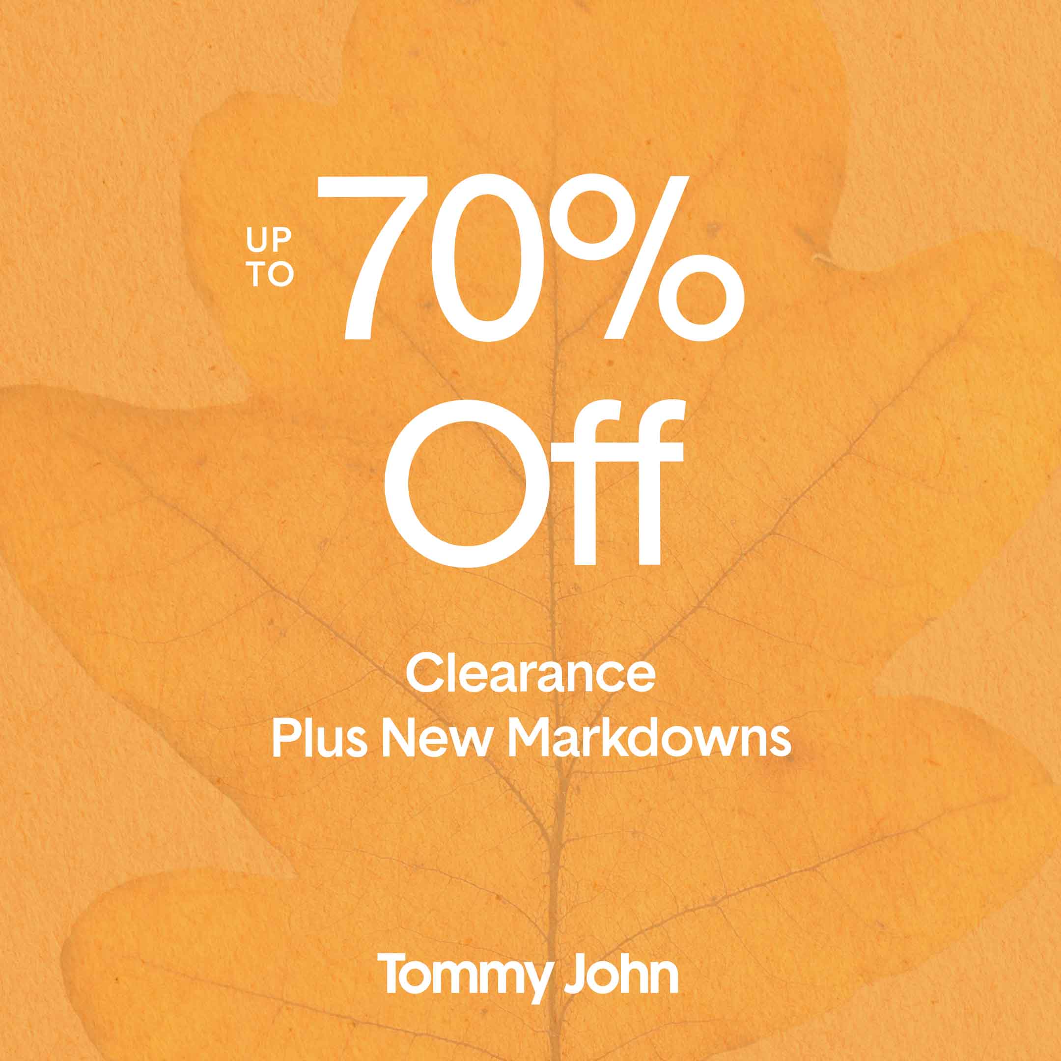Tommy John Fall Clearance Event